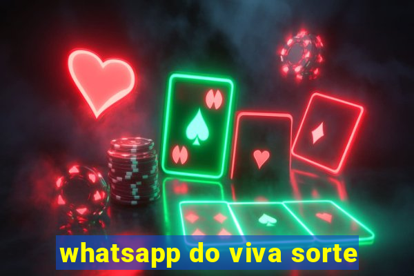 whatsapp do viva sorte